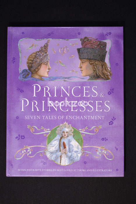 Princes and Princesses: Seven Tales of Enchantment