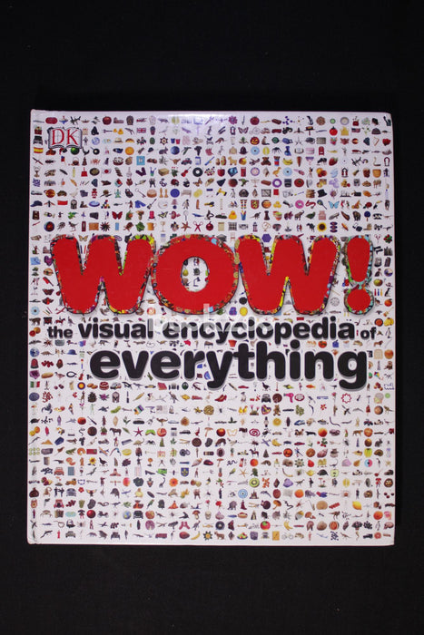 WOW! The Visual Encyclopedia of Everything