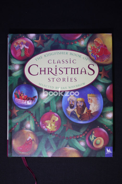 The Kingfisher Book Of Classic Christmas Stories
