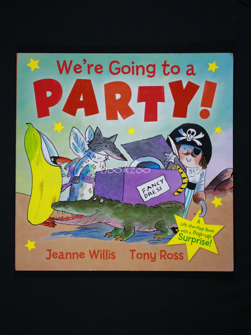 We're Going to a Party! (A Lift-the-flap book)
