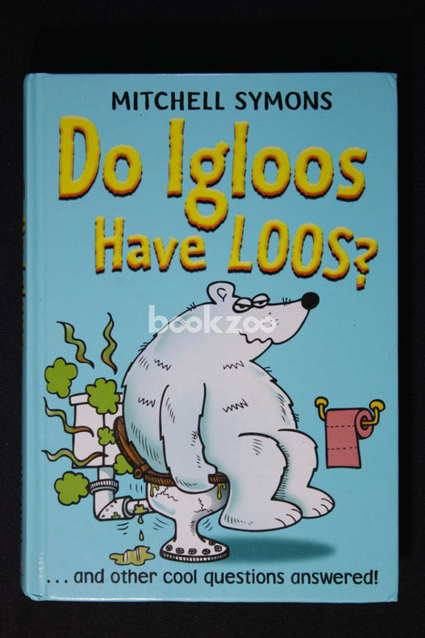 Do Igloos Have Loos and Other Cool Questions Answered!