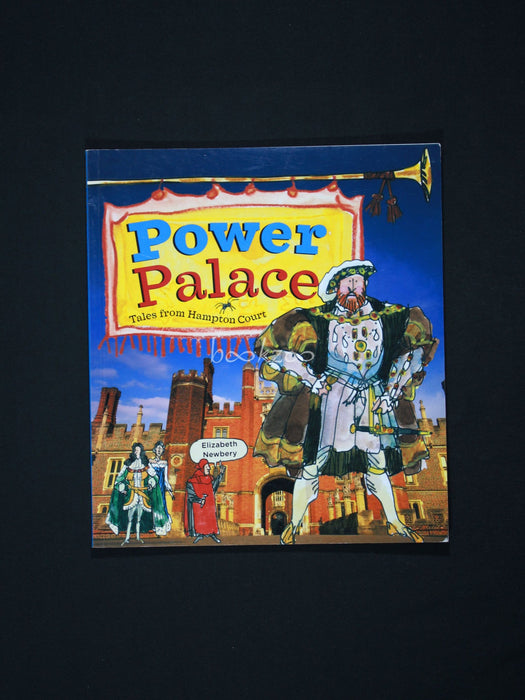 Power Palace (Tales from Hampton Court)