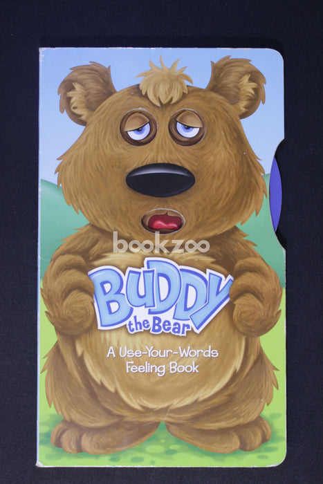 Buddy the Bear: A Use-your-words Feeling Book