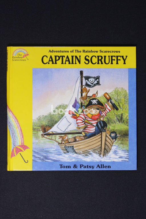 Adventures of the Rainbow Scarecrows: Captain Scruffy, The Will-O-The Wisp, Scruffy.(set of three)