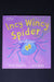 Incy Wincy Spider
