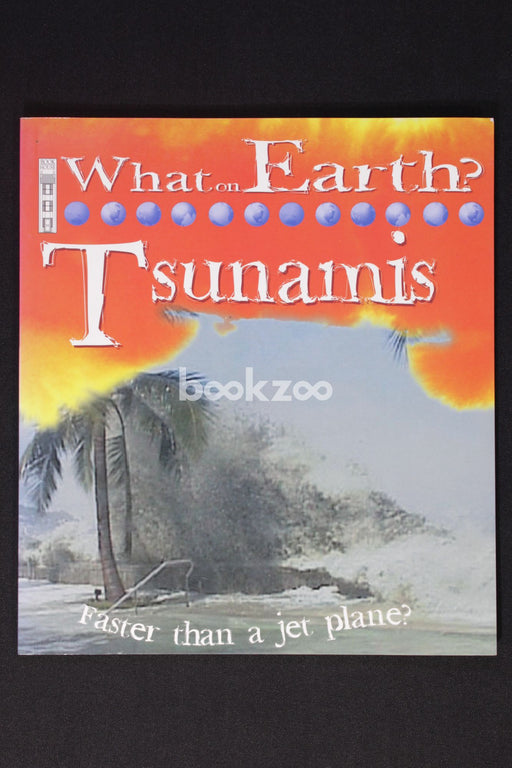 What on Earth:Tsunamis