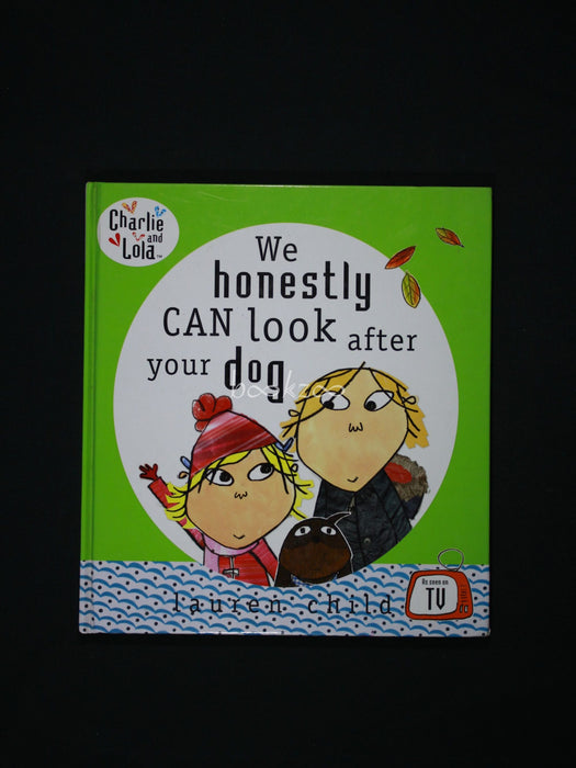 Charlie &amp; Lola, We Honestly can look after your Dog