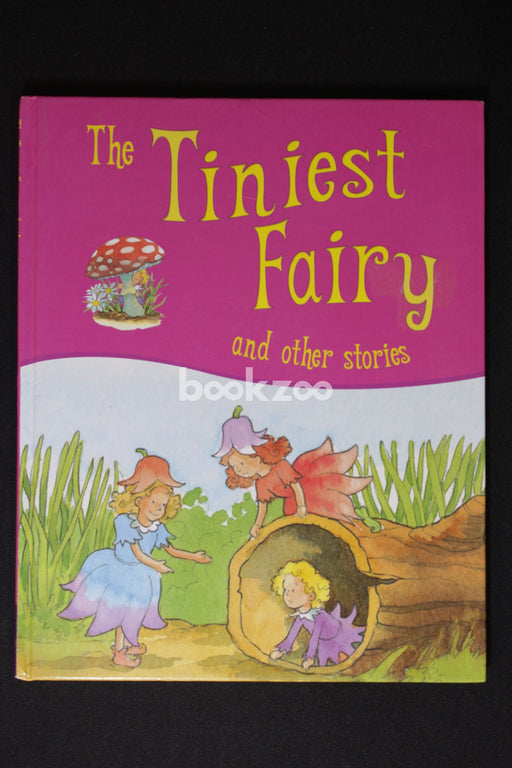 THE TINIEST FAIRY AND OTHER STORIES