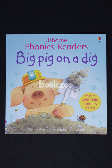 Big Pig On A Dig (Phonics Readers)