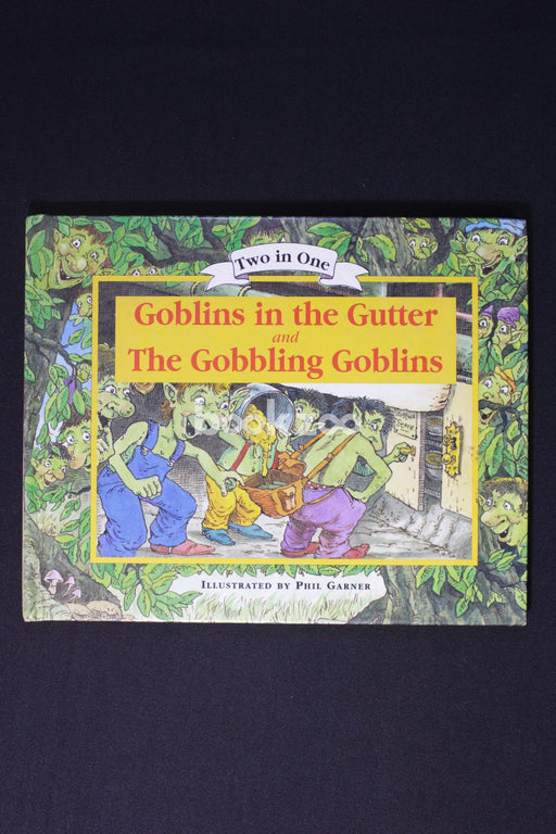 Goblins in the Gutter & Gobbling Goblins?