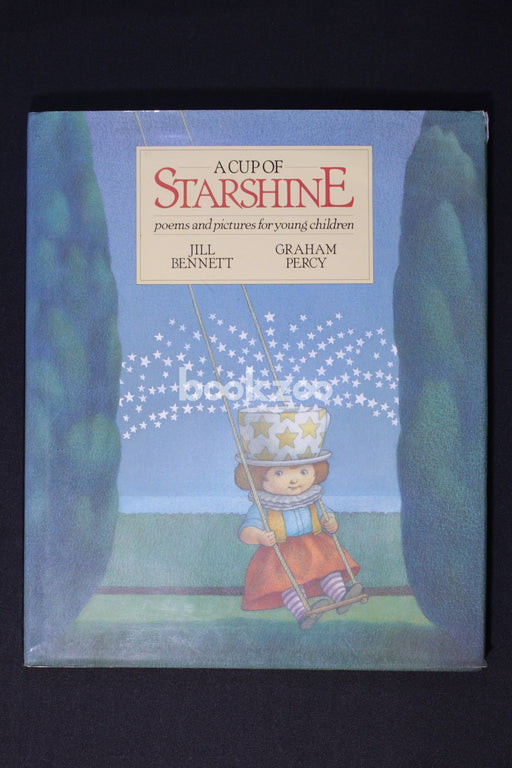 A Cup Of Starshine: Poems And Pictures For Young Children