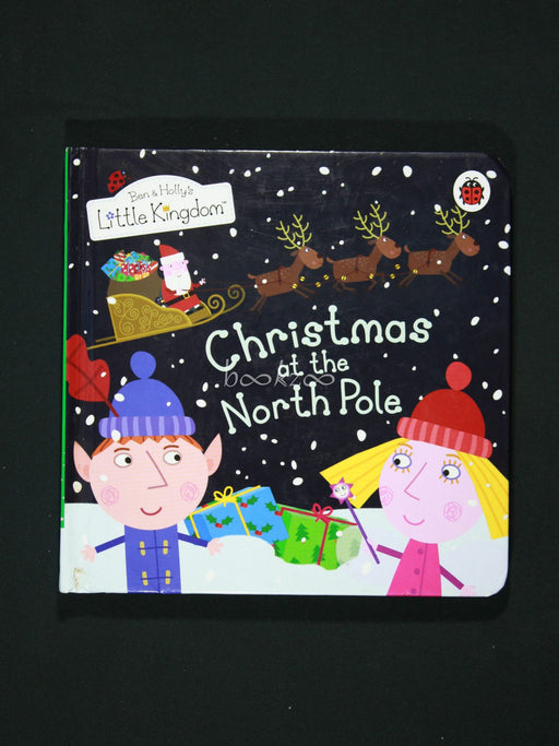 Christmas at the North Pole(Ben &amp; Holly's Little Kingdom)