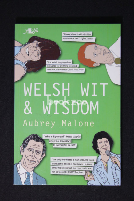 Welsh Wit and Wisdom: An Anthology of Quotations
