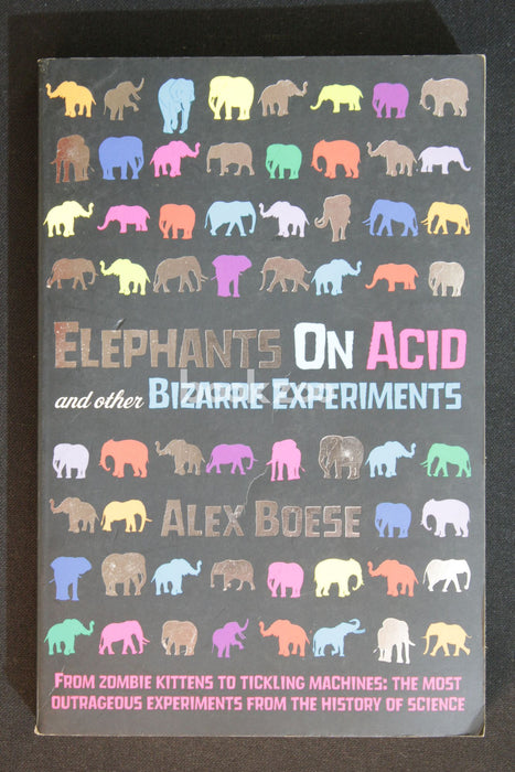 Elephants on Acid and Other Bizarre Experiments