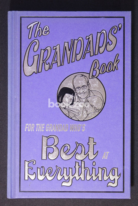 The Grandads' Book: For the Grandad Who's Best at Everything