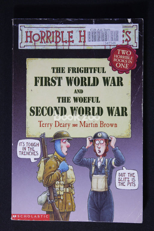 Frightful First World War and the Woeful Second World War?
