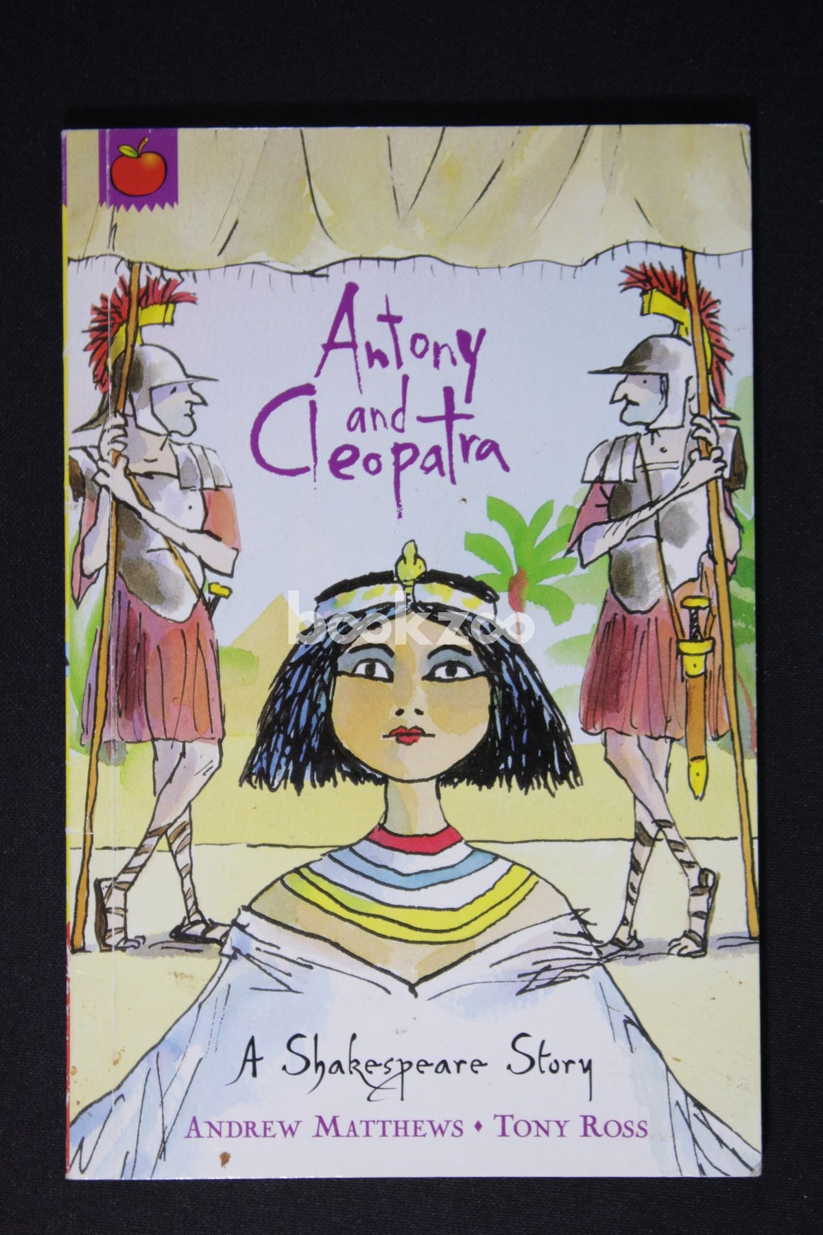 Buy Antony and Cleopatra by Andrew Matthews at Online bookstore bookzoo ...