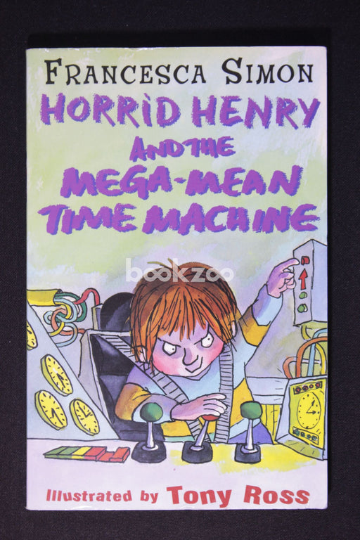 Horrid Henry And The Mega Mean Time Machine