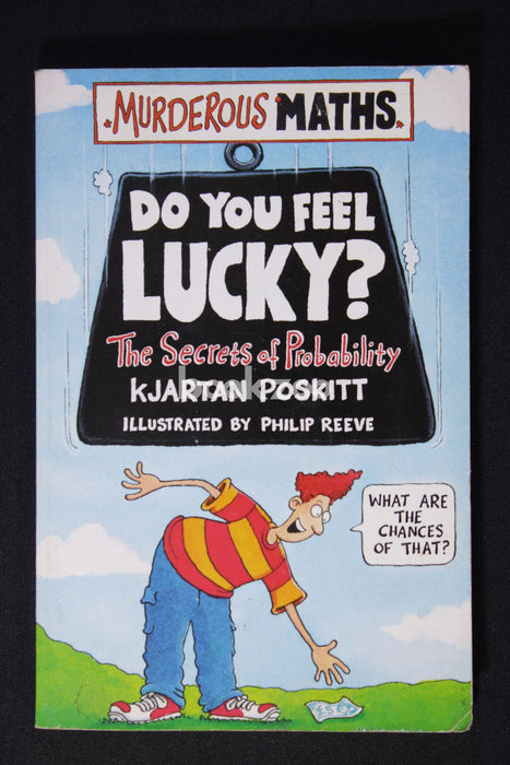 Do You Feel Lucky?: The Secrets of Probability