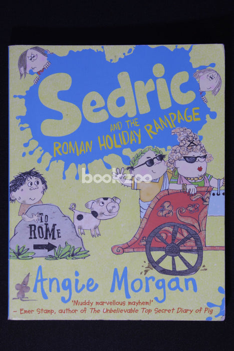 Sedric and the Roman Holiday Rampage