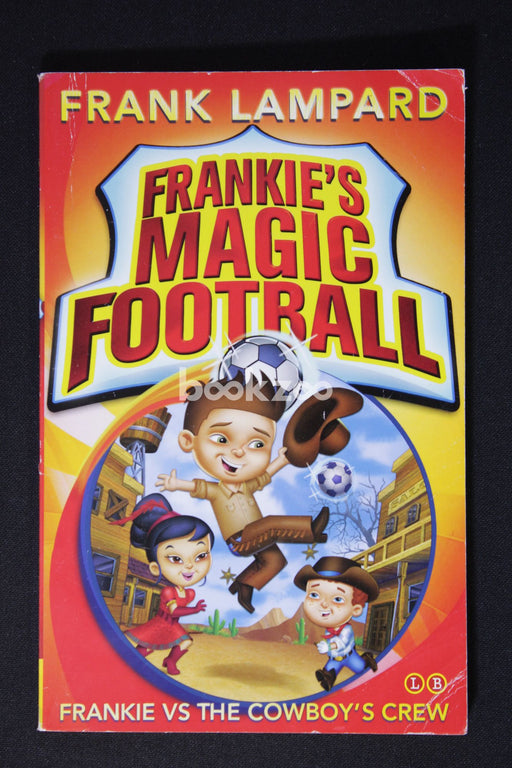 Frankie VS The Cowboys Crew: Frankies Magic Football