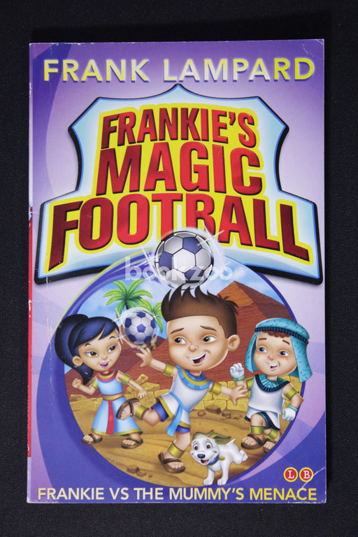 Frankie VS The Mummys Menace Frank Frankies Magic Football