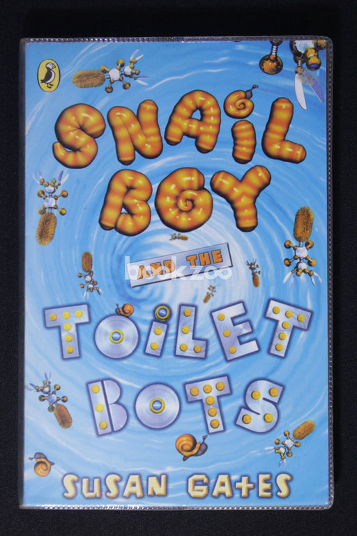 Snail Boy And The Toilet Bots