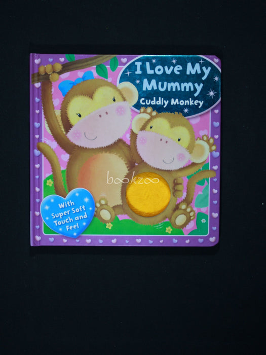 I Love my Mummy- Cuddly Monkey