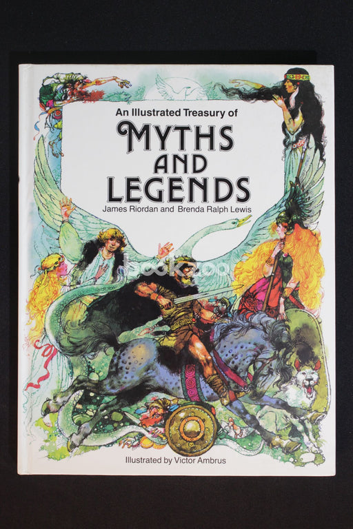 An Illustrated Treasury of Myths and Legends