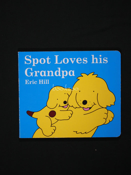Spot Loves his Grandpa
