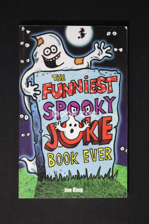 The Funniest Spooky Joke Book Ever