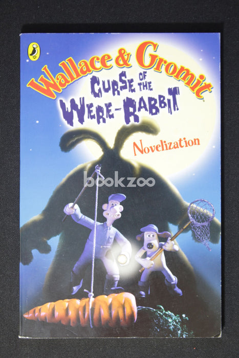 Curse of the Were-Rabbit (Wallace & Gromit novelization)
