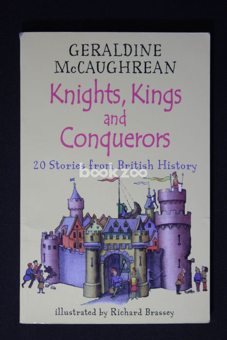 Knights, Kings and Conquerors: 20 Stories from British History