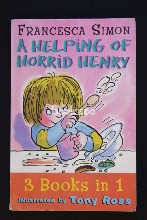 A Helping of Horrid Henry: 3 Books in 1