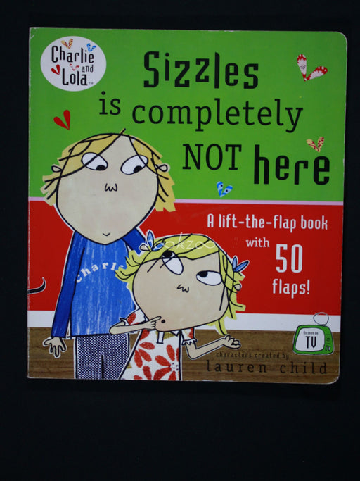 Charlie and Lola: Sizzles is Completely Not Here, Lift the flap book