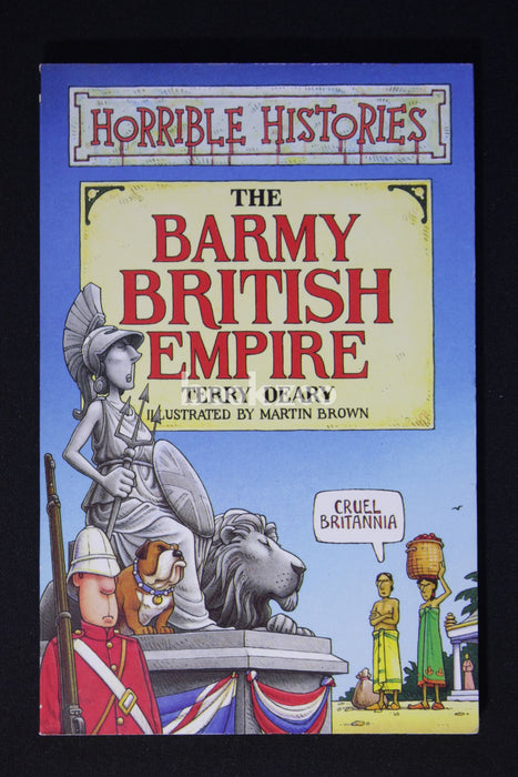 Horrible histories: The barmy British Empire
