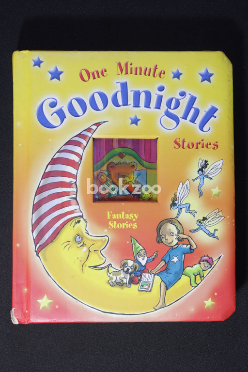 One Minute Goodnight Stories: Fantasy Stories