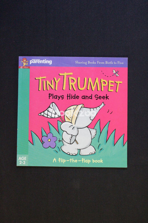 Tiny Trumpet Plays Hide And Seek (Practical Parenting S.)