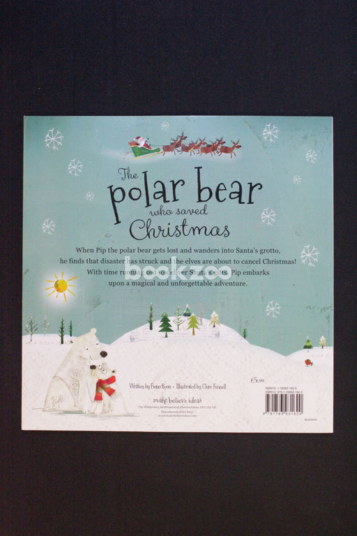 The Polar Bear Who Saved Christmas (Christmas Picture Books)