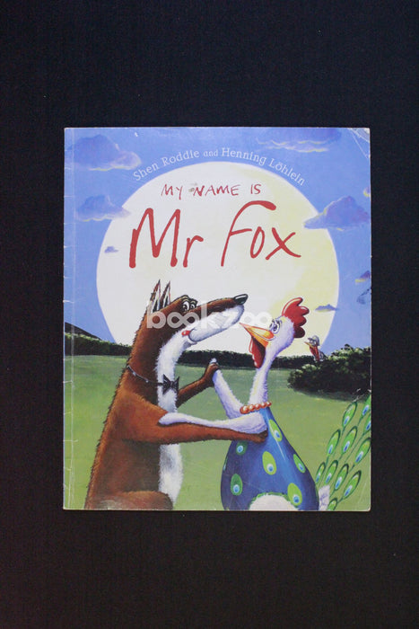 My Name Is Mr Fox