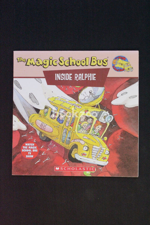 Scholastic's the Magic School Bus Inside Ralphie: A Book about Germs