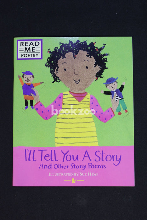 I'll Tell You a Story: And Other Story Poems