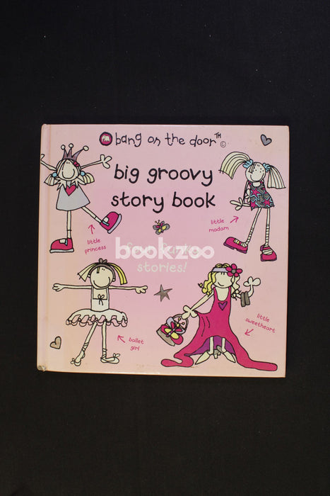 BANG ON THE DOOR: BIG GROOVY STORY BOOK