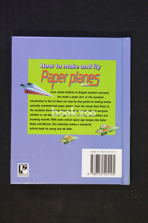 How to Make and Fly Paper Planes