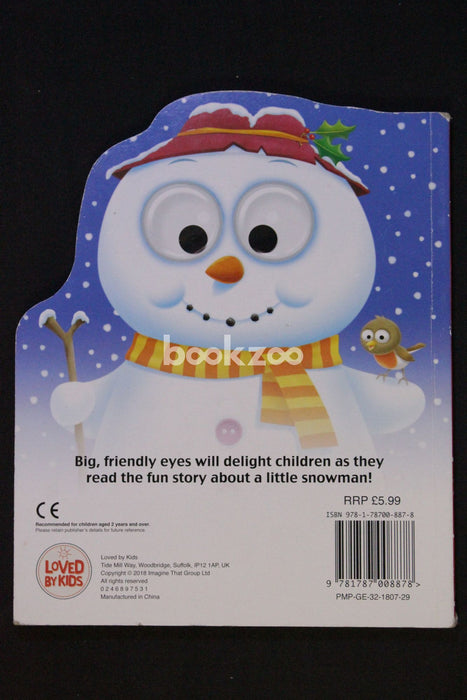I?m Just A Little Snowman (English, BoardBook, Movable Eyes)