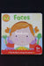 Faces: A Lift-The-Flap Board Book.