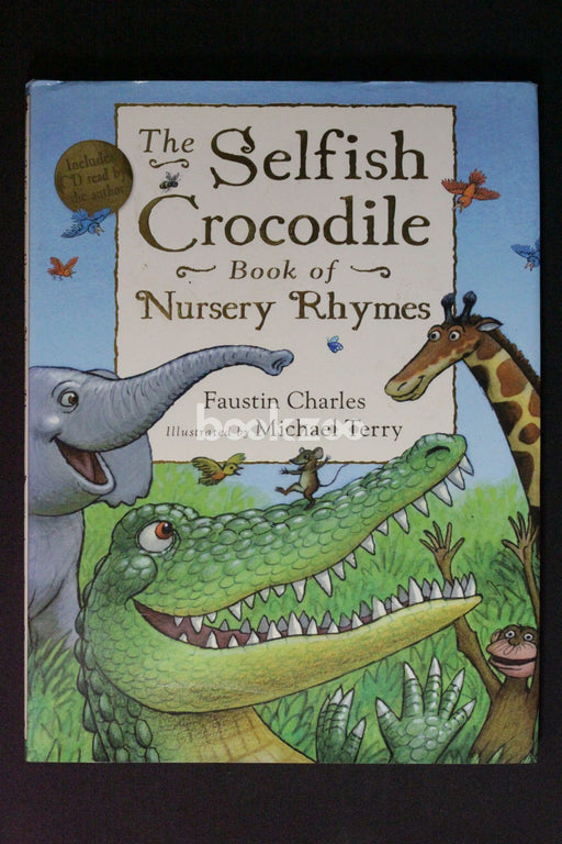 The Selfish Crocodile Book of Nursery Rhymes [With CD (Audio)]