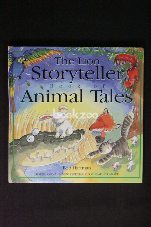 The Lion Storyteller Book Of Animal Tales