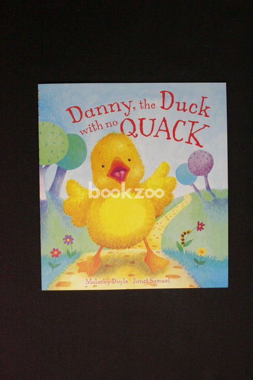 DOYLE Malachy : Danny the Duck with No QUACK