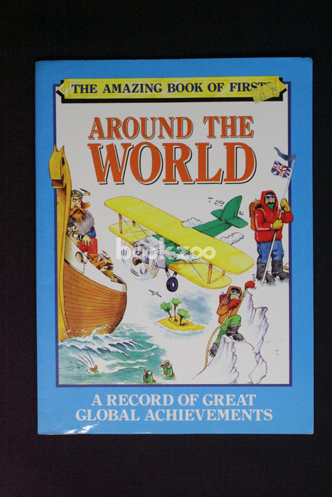 Around the World (Amazing Book of Firsts)